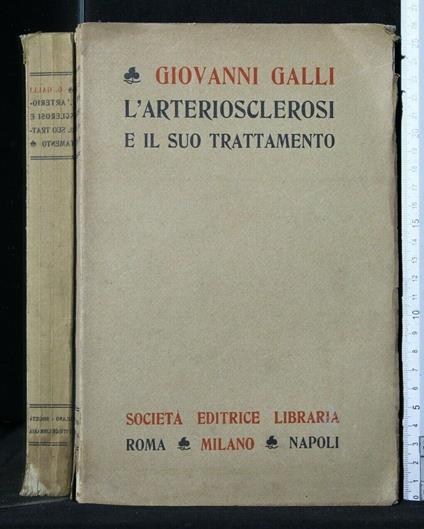 L' Arteriosclerosi e Il Suo Trattamento - Giovanni Galli - copertina