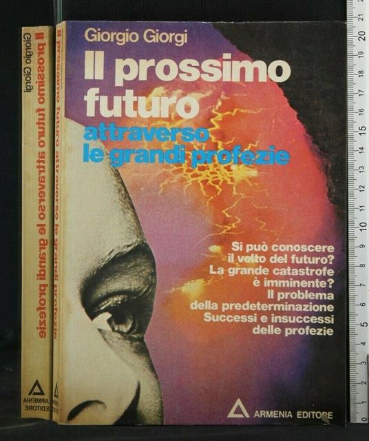 Il Prossimo Futuro Attraverso Le Grandi Profezie - Giorgio Giorgi - copertina