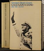 Galeazzo Ciano. Una Viat 1903/1944