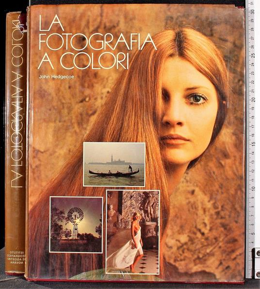 La fotografia a colori - John Hedgecoe - copertina