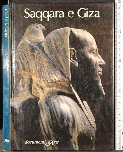 Documenti d'arte. Saqqara e Giza - Enrica Leospo - copertina