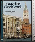 Documenti d'Arte. I Palazzi del Canal Grande