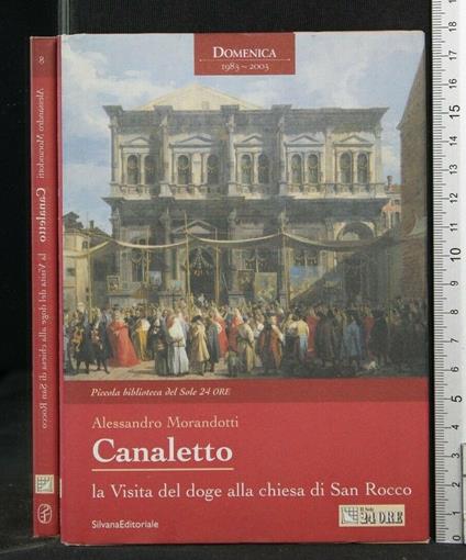 Canaletto La Visita Del Doge Alla Chiesa di San Rocco - Alessandro Morandotti - copertina