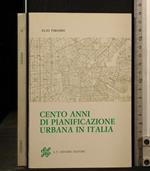 Cento Anni di Pianificazione Urbana in Italia