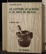 Le lettere le scienze e le arti in Sicilia