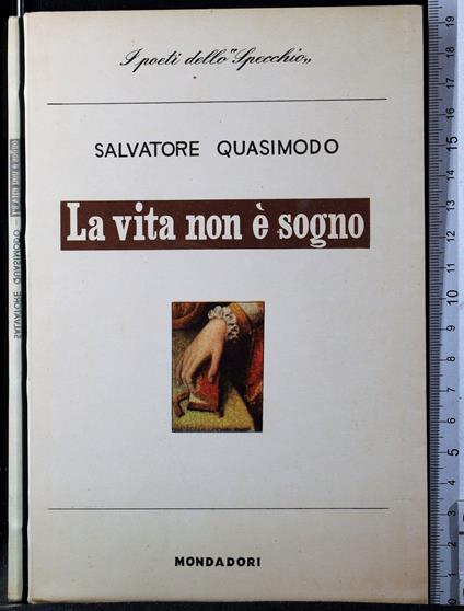 La vita non è sogno - Salvatore Quasimodo - copertina
