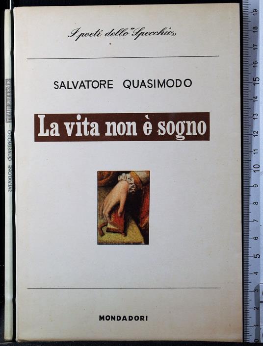La vita non è sogno - Salvatore Quasimodo - copertina