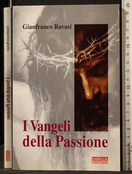 I Vangeli Della Passione - Gianfranco Ravasi - copertina