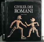 Civiltà Dei Romani Il Potere e L'Esercito