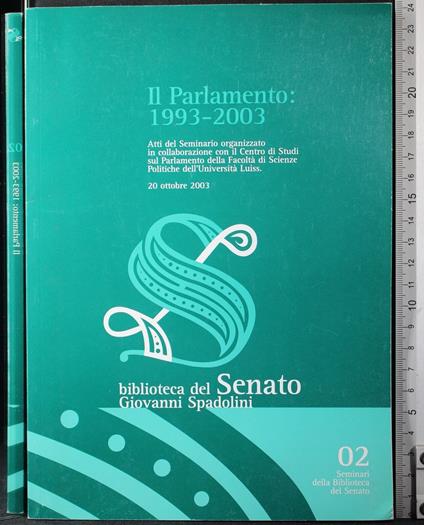 Il Parlamento: 1993-2003 - Giovanni Spadolini - copertina