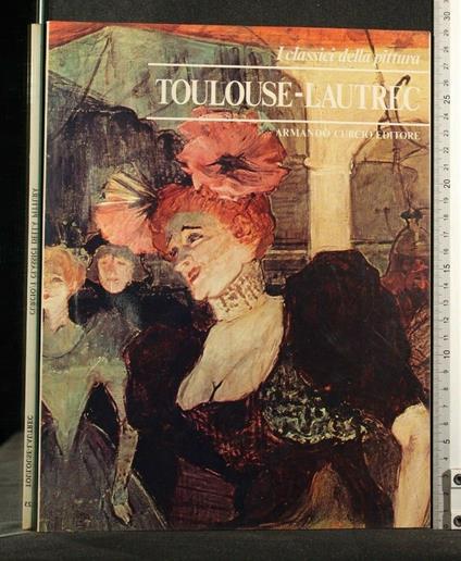 I Classici Della Pittura Toulouse-Lautrec - Barbara Tosi - copertina