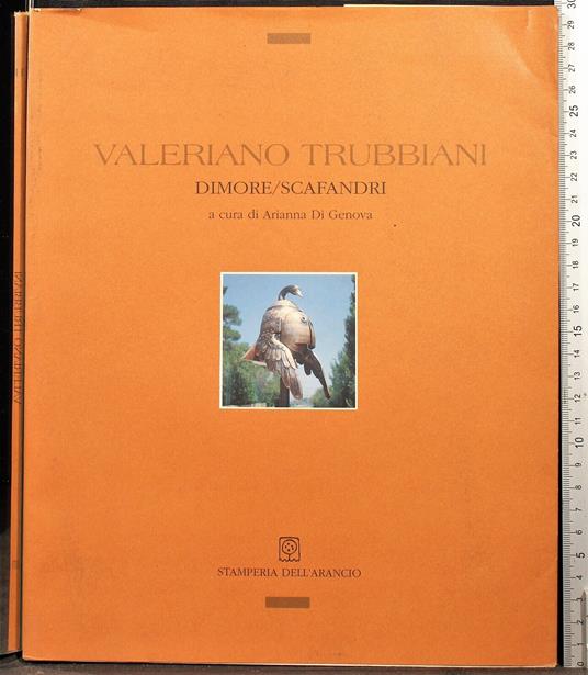 Dimore/Scafandri - Valeriano Trubbiani - copertina