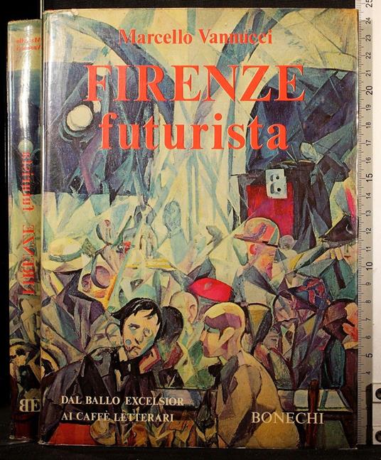 Firenze futurista - Marcello Vannucci - copertina