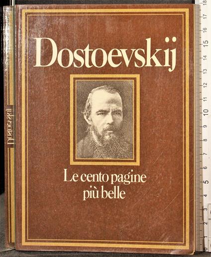 Le cento pagine più belle. Dostoevskij - Valentina Fortichiari - copertina