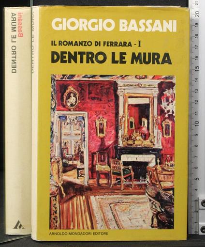 Il romanzo di Ferrara 1. Dentro le mura - Giorgio Bassani - copertina