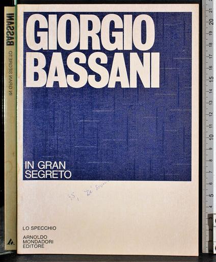 In gran segreto - Giorgio Bassani - copertina