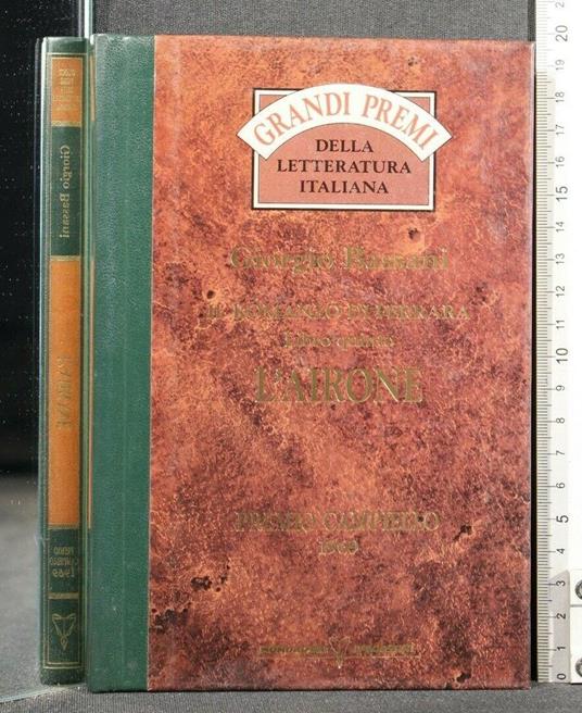 Grandi Premi Della Letteratura Italiana Il Romanzo di Ferrara - Giorgio Bassani - copertina