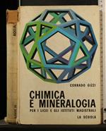 Chimica e Mineralogia per I Licei e Gli Istituti Magistrali