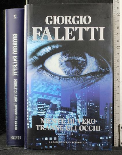 Niente di vero tranne gli occhi - Giorgio Faletti - copertina