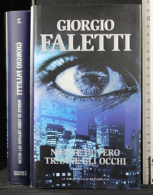 Niente di vero tranne gli occhi - Giorgio Faletti - copertina