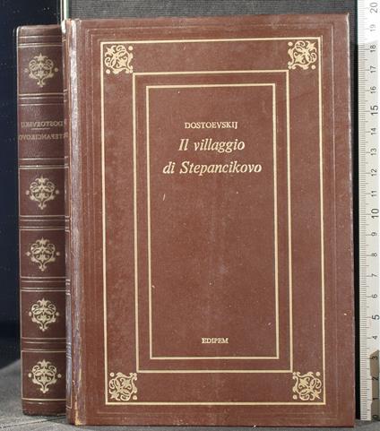 Il villaggio di Stepancikovo Netocka Nezvanova - Fëdor Dostoevskij - copertina