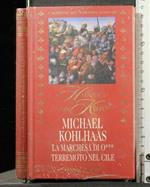 Michael Kohlhaas La Marchesa di O*** Terremoto Nel Cile