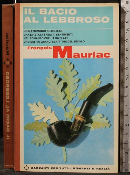 Il Bacio Al Lebbroso - François Mauriac - copertina