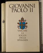 Varcare la soglia della speranza