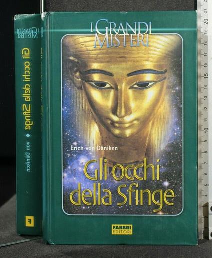 I Grandi Misteri Gli Occhi Della Sfinge - Erich von Däniken - copertina