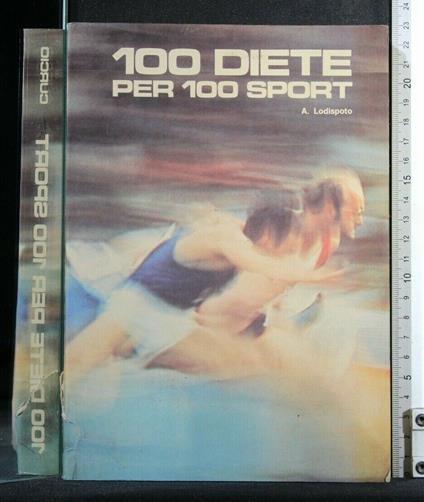 100 Diete per 100 Sport - Alberto Lodispoto - copertina