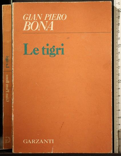 Le tigri - Gian Piero Bona - copertina