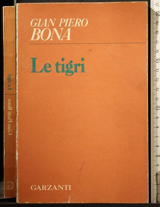 Le tigri - Gian Piero Bona - copertina