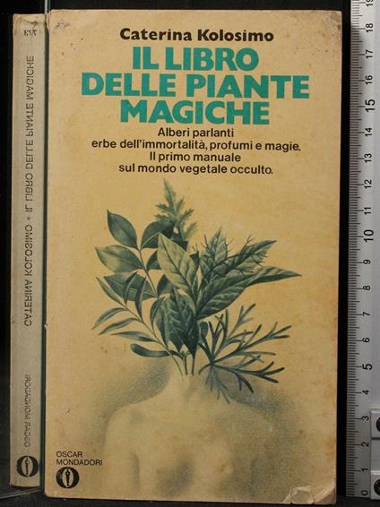 Il Libro Delle Piante Magiche - Caterina Kolosimo - copertina