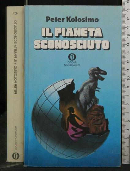 Il Pianeta Sconosciuto - Peter Kolosimo - copertina