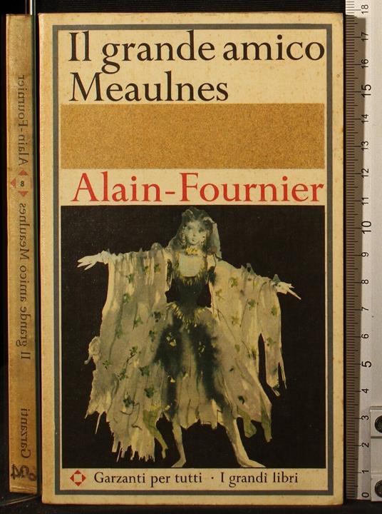 Il grande amico Meaules - Henri Alain-Fournier - copertina