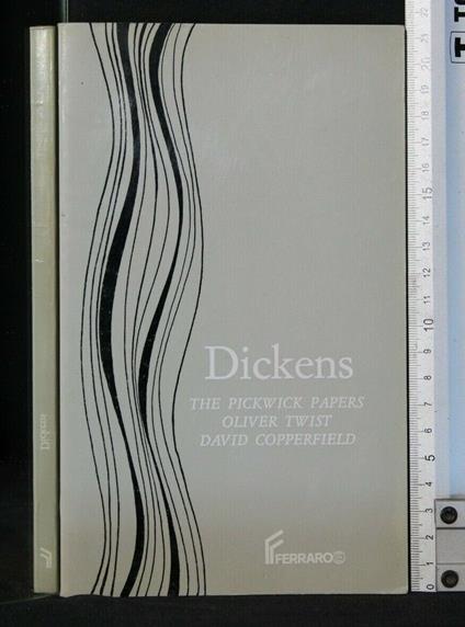 The Pickwick Papes Oliver Twist David Copperfield - Charles Dickens - copertina