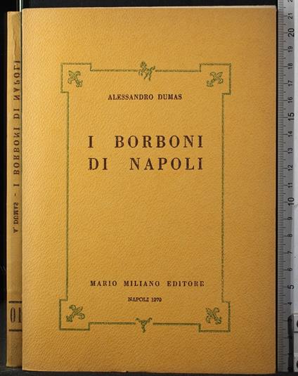 I Borboni di Napoli. Vol 10 - Alexandre Dumas - copertina