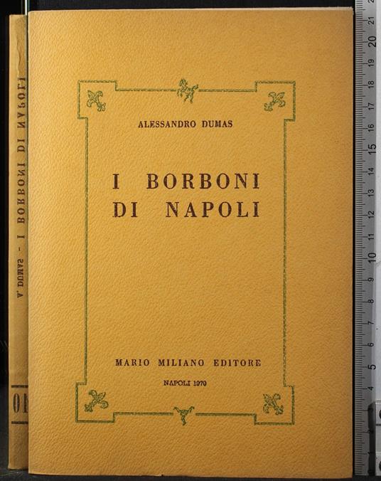 I Borboni di Napoli. Vol 10 - Alexandre Dumas - copertina