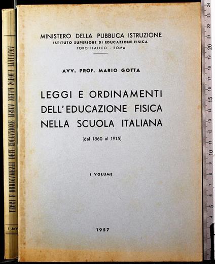 Leggi e ordinamenti educazione fisica nella scuola. Vol I - Salvatore Gotta - copertina