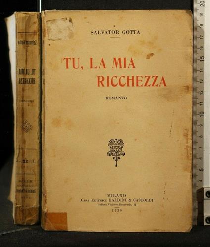 Tu, La Mia Ricchezza. Salvator Gotta. Baldini & - Salvatore Gotta - copertina
