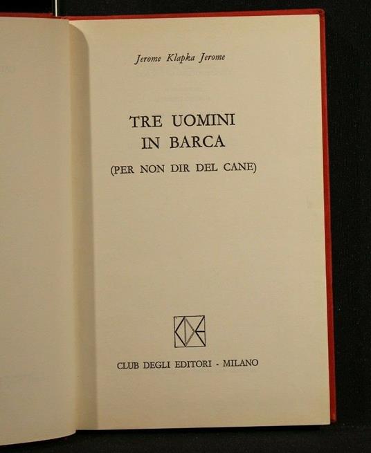 Tre Uomini in Barca Vol 78 - Jerome K. Jerome - copertina
