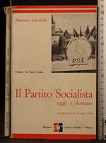 Il partito socialista oggi e domani