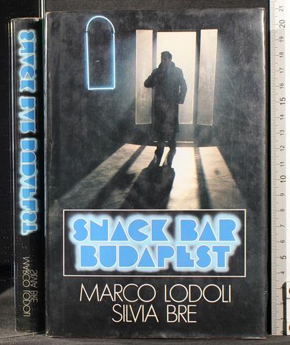 Snack Bar Budapest - Marco Lodoli - copertina