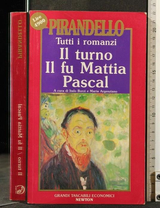 Tutti I Romanzi Il Turno Il Fu Mattia Pascal - Luigi Pirandello - copertina