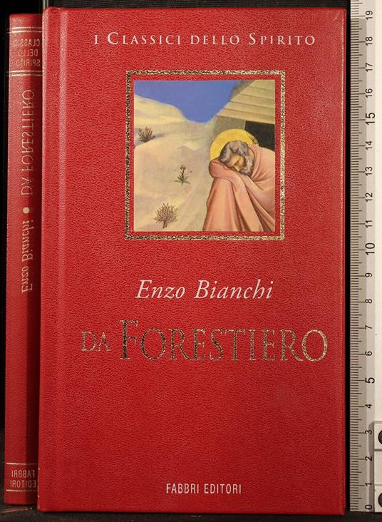 Da forestiero nella compagnia degli uomini - Enzo Bianchi - copertina