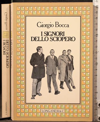 I signori dello sciopero - Giorgio Bocca - copertina