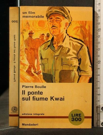 Il Ponte Sul Fiume Kwai - Pierre Boulle - copertina