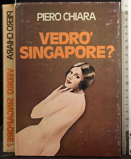 Vedrò Singapore? - Piero Chiara - copertina