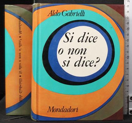 Si dice o non si dice? - Aldo Gabrielli - copertina