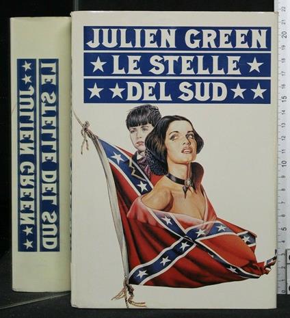 Le Stelle Del Sud - Julien Green - copertina